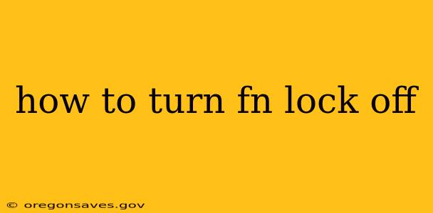 how to turn fn lock off