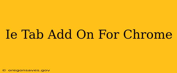 Ie Tab Add On For Chrome