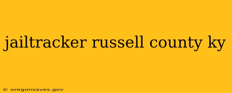 jailtracker russell county ky