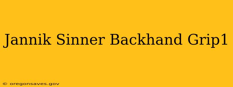 Jannik Sinner Backhand Grip1