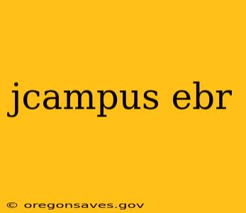 jcampus ebr