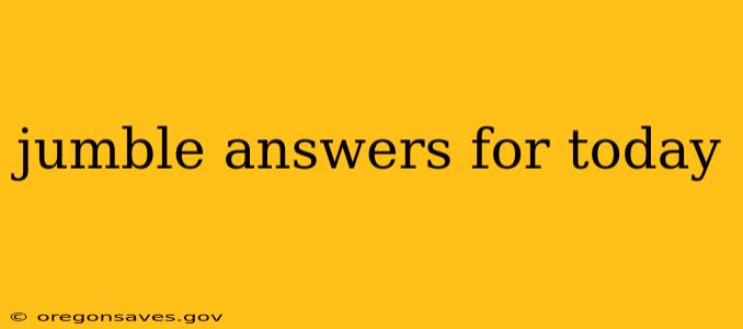 jumble answers for today