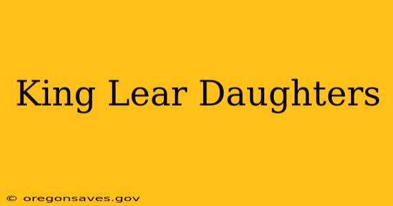 King Lear Daughters