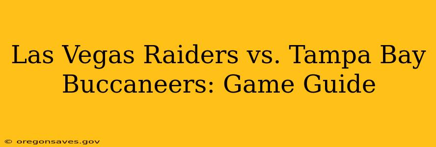 Las Vegas Raiders vs. Tampa Bay Buccaneers: Game Guide