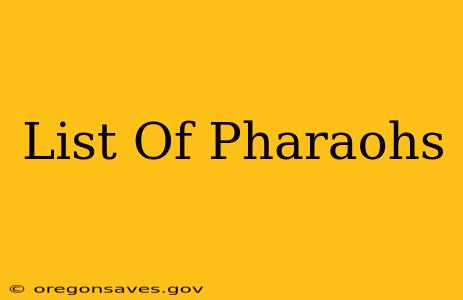 List Of Pharaohs