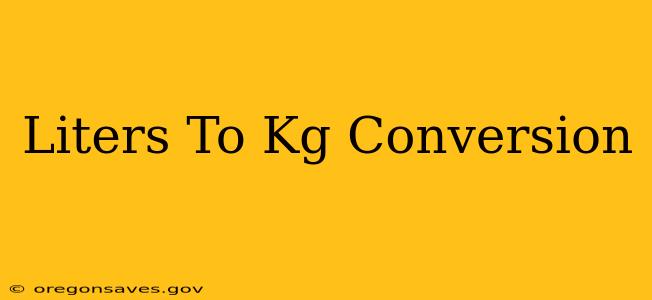 Liters To Kg Conversion