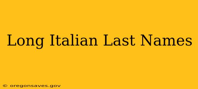 Long Italian Last Names