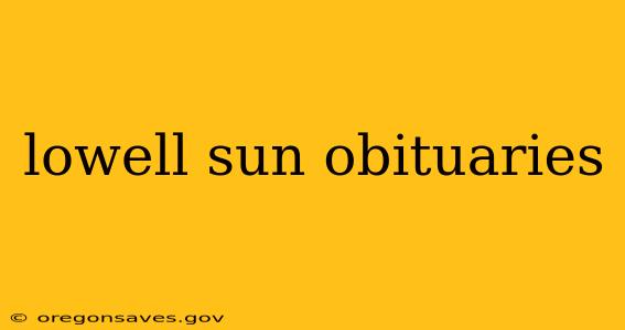 lowell sun obituaries