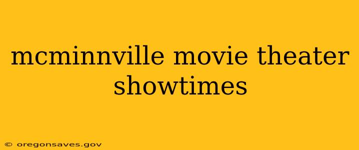 mcminnville movie theater showtimes