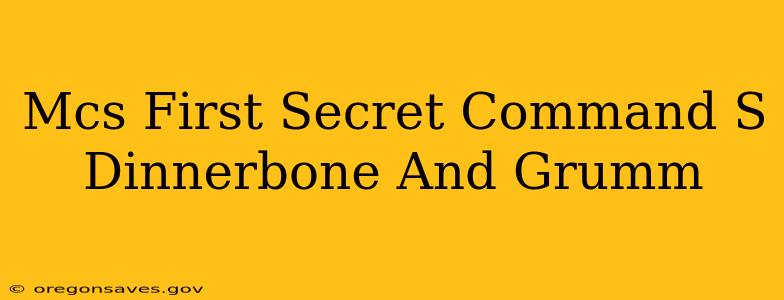 Mcs First Secret Command S Dinnerbone And Grumm
