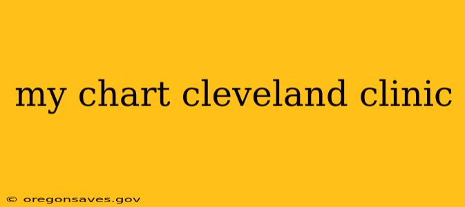 my chart cleveland clinic