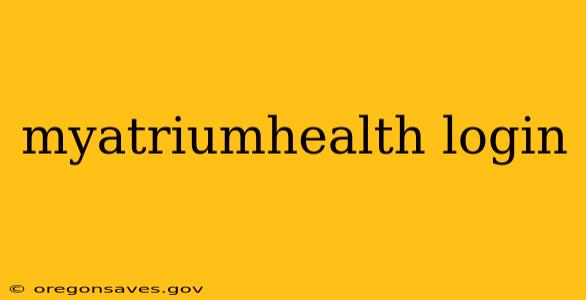 myatriumhealth login