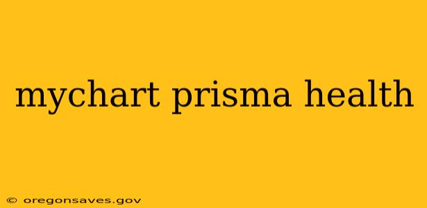 mychart prisma health