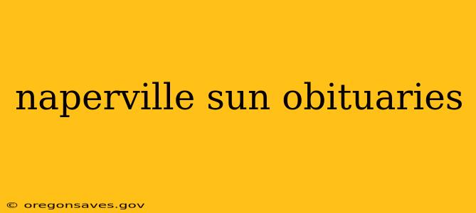 naperville sun obituaries