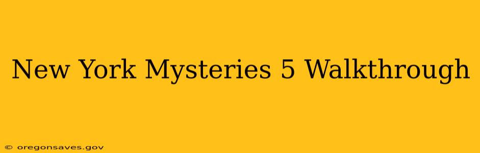 New York Mysteries 5 Walkthrough