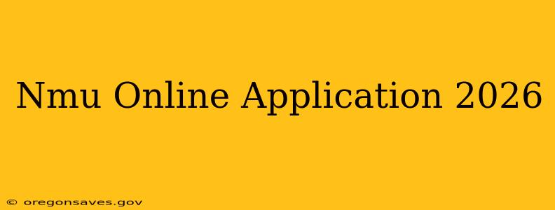 Nmu Online Application 2026