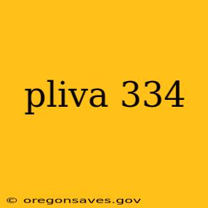 pliva 334