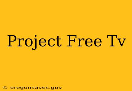 Project Free Tv
