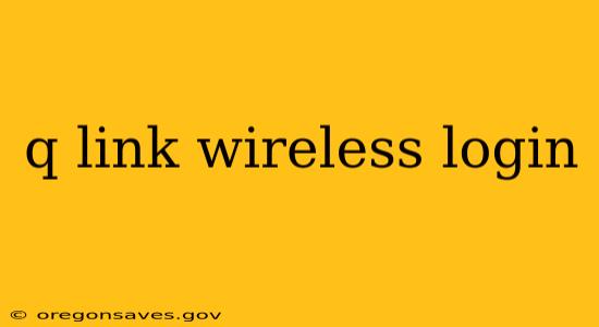 q link wireless login