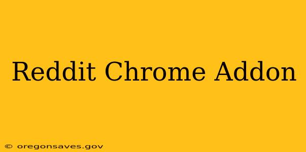 Reddit Chrome Addon