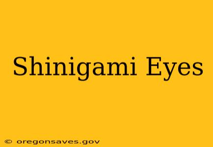 Shinigami Eyes