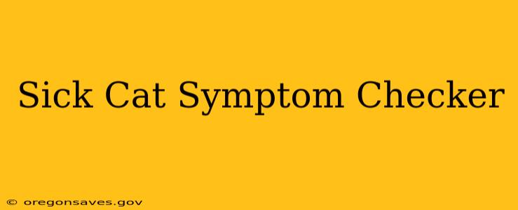 Sick Cat Symptom Checker