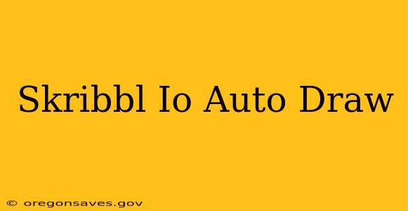 Skribbl Io Auto Draw