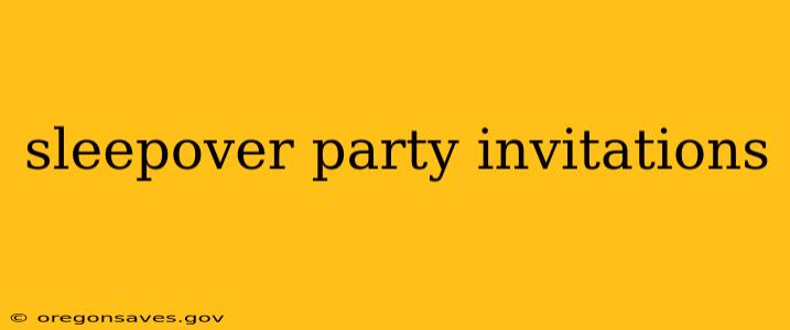 sleepover party invitations