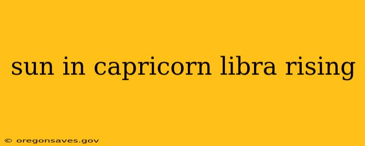 sun in capricorn libra rising
