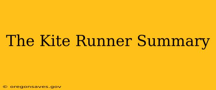 The Kite Runner Summary