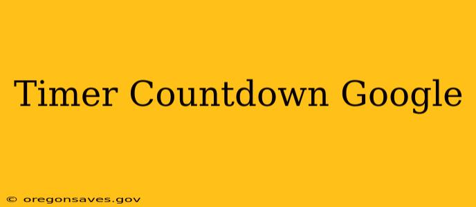 Timer Countdown Google