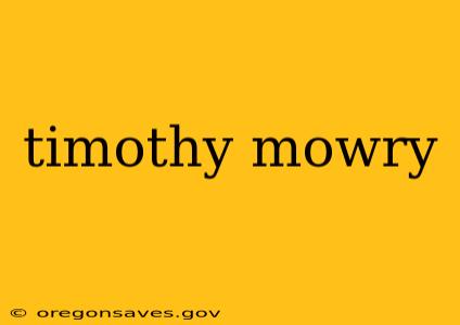 timothy mowry