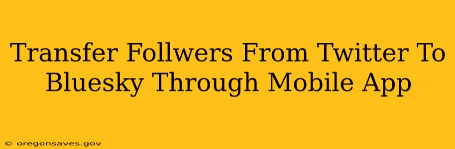 Transfer Follwers From Twitter To Bluesky Through Mobile App