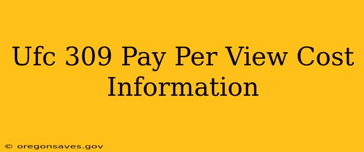Ufc 309 Pay Per View Cost Information