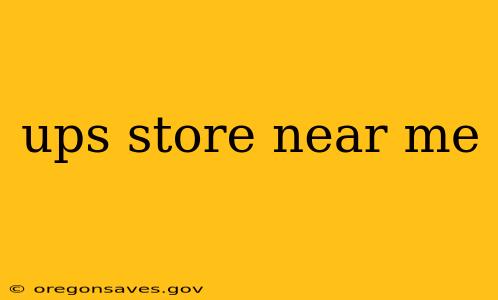 ups store near me