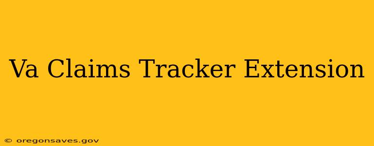 Va Claims Tracker Extension