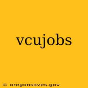 vcujobs