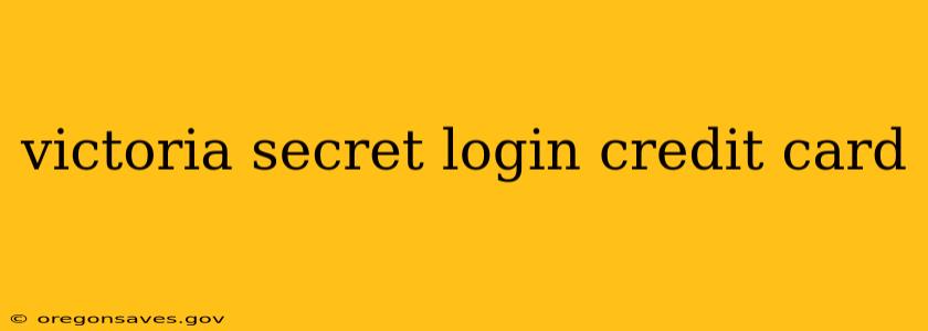 victoria secret login credit card