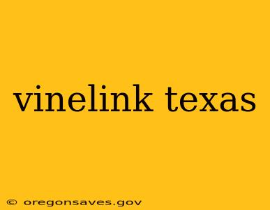 vinelink texas