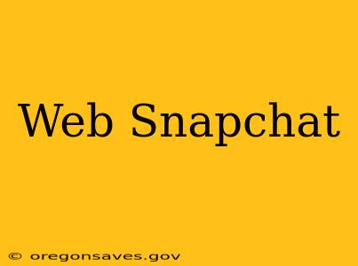 Web Snapchat