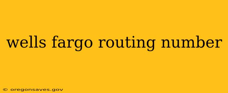 wells fargo routing number
