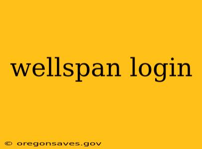 wellspan login