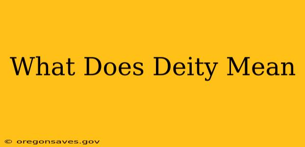 What Does Deity Mean