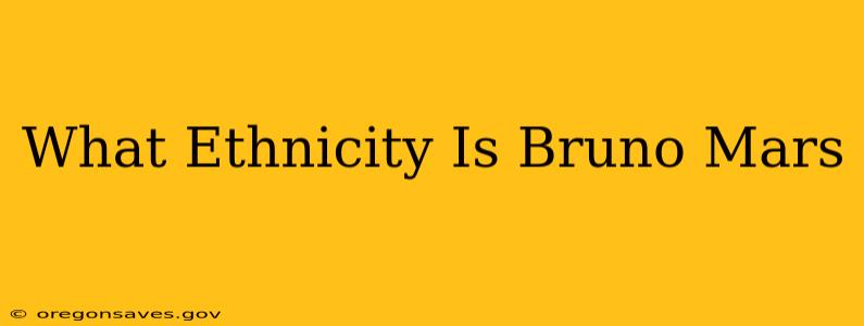 What Ethnicity Is Bruno Mars