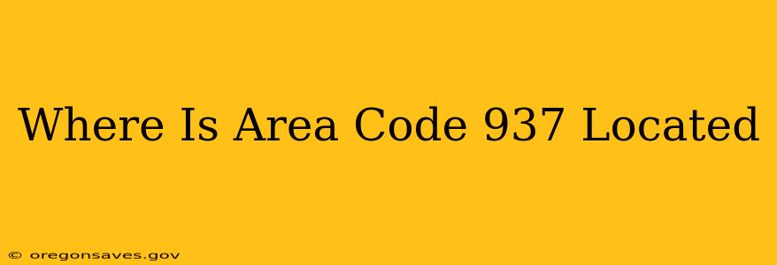 Where Is Area Code 937 Located