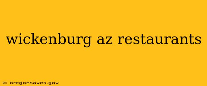 wickenburg az restaurants
